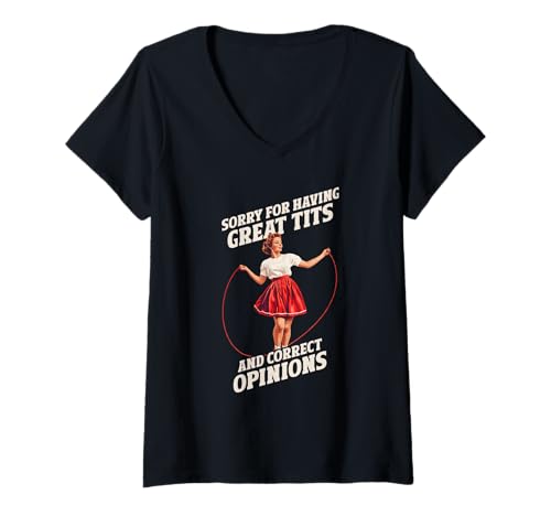 Damen Sorry For Haveing Great Tits Correct Opinions T-Shirt mit V-Ausschnitt Damen Sorry For Haveing Great Tits Correct Opinions T-Shirt mit V-Ausschnitt von Kraftvoller Humor, Retro-vintage-attitüde