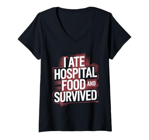 Damen I Ate Hospital Food and Survived Patientenscherze T-Shirt mit V-Ausschnitt Damen I Ate Hospital Food and Survived Patientenscherze T-Shirt mit V-Ausschnitt von Krankenhauspatienten