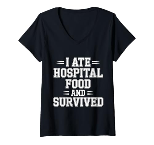 Damen I Ate Hospital Food and Survived Patientenscherze - T-Shirt mit V-Ausschnitt Damen I Ate Hospital Food and Survived Patientenscherze - T-Shirt mit V-Ausschnitt von Krankenhauspatienten