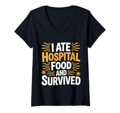Damen I Ate Hospital Food and Survived Patientenscherze |- T-Shirt mit V-Ausschnitt Damen I Ate Hospital Food and Survived Patientenscherze |- T-Shirt mit V-Ausschnitt von Krankenhauspatienten