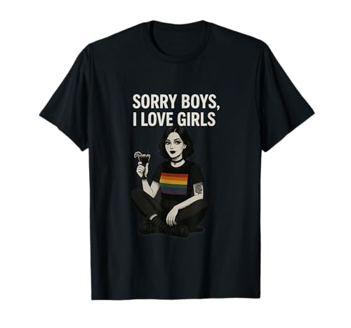 Sorry Boys, I Love Girls - Gothic Lesbian Pride Design T-Shirt Sorry Boys, I Love Girls - Gothic Lesbian Pride Design T-Shirt von KreativaWear