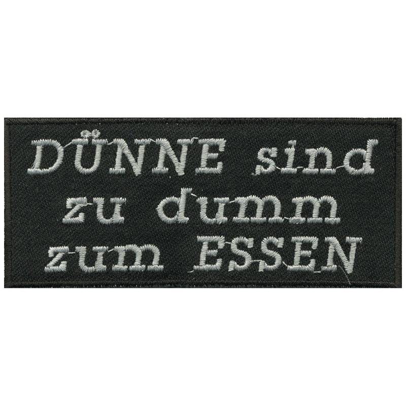 Aufnäher - Dünne Sind Zu Dumm Zum Essen 06103 Gr. Ca. 10, 5 X 4, 5 cm von Kreativhaeuschen