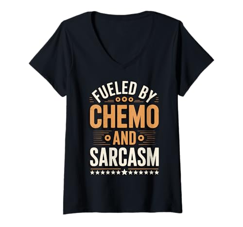 Damen Fueled by Chemo and Sarcasm T-Shirt mit V-Ausschnitt Damen Fueled by Chemo and Sarcasm T-Shirt mit V-Ausschnitt von Krebsbekämpfer Chemotherapie Onkologie Sarkastisch