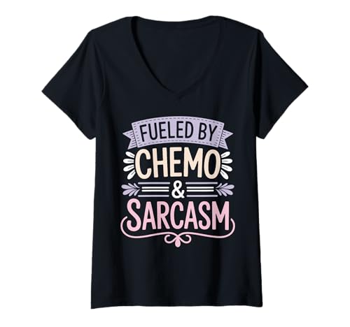 Damen Fueled by Chemo and Sarcasm T-Shirt mit V-Ausschnitt Damen Fueled by Chemo and Sarcasm T-Shirt mit V-Ausschnitt von Krebsbekämpfer Chemotherapie Onkologie Sarkastisch