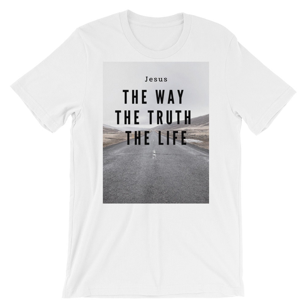 Christliches Shirt - Jesus Der Weg, Die Wahrheit Und Das Leben John 14 6 Bibelvers Weiches Baumwoll-T-Shirt Rettet Dienstkleidung von KretzFamilyDesigns