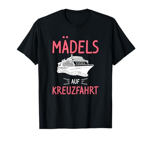 Mädels auf Kreuzfahrt für Schiffreise T-Shirt Mädels auf Kreuzfahrt für Schiffreise T-Shirt von Kreuzfahrt Geschenk für Kreuzfahrtschiff Liebhaber