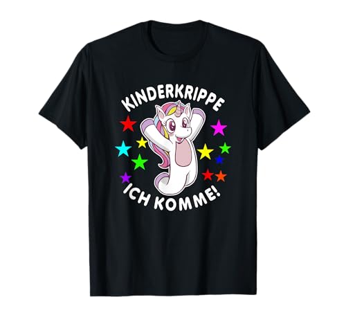 Krippen Kind Beginn I Ich bin jetzt ein Krippenkind Geschenk T-Shirt von Krippen Beginn I Anfang Kinderkrippe Einhorn Shirt