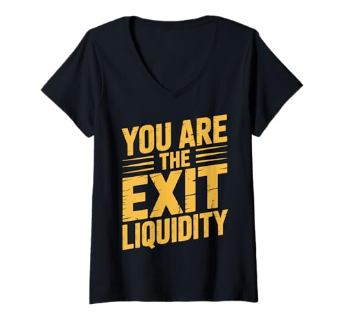 Damen You Are The Exit Liquidity T-Shirt mit V-Ausschnitt von Krypto Finanzen Börse Investor Meme