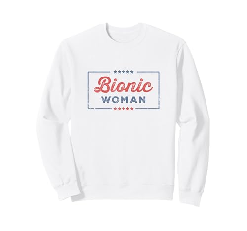 Bionic Woman Hüfte Knie Operation Genesung Prothese Sweatshirt von Künstliches Gelenk Gute Besserung Geschenke Damen