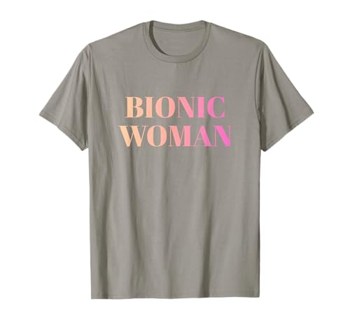 Bionic Woman Hüfte Knie Operation Genesung Prothese T-Shirt von Künstliches Gelenk Gute Besserung Geschenke Damen