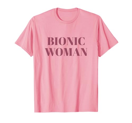 Bionic Woman Hüfte Knie Operation Genesung Prothese T-Shirt von Künstliches Gelenk Gute Besserung Geschenke Damen