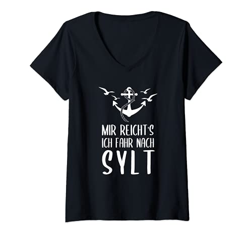 Damen Mir Reicht's Ich Fahr Nach Sylt Nordsee Westerland List T-Shirt mit V-Ausschnitt von Küstenträumer
