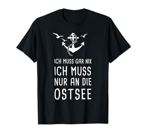 Küstenträumer Damen Urlaub T-Shirt Schwarz S Kurzarm ICH MUSS GAR NIX ICH MUSS NUR AN DIE OSTSEE mit Anker und Möwen Urlaub T-Shirt von Küstenträumer