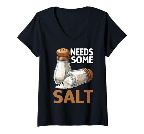 Damen Needs Some Salt Sarcastic Chef Culinary Kitchen - T-Shirt mit V-Ausschnitt von Kulinarischer Sass Chef Humor