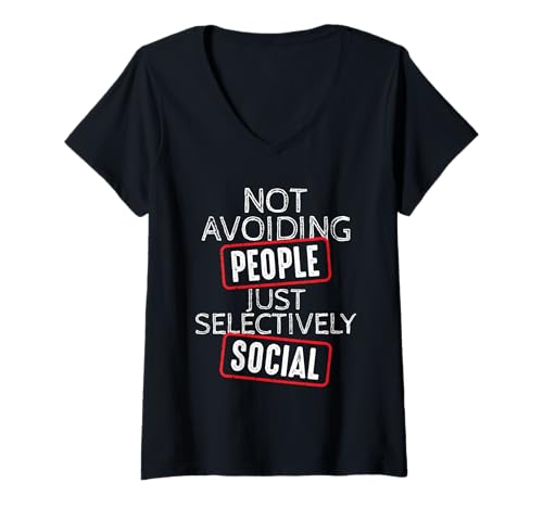 Damen Menschen Nicht vermeiden ... nur selektiv sozial T-Shirt mit V-Ausschnitt Damen Menschen Nicht vermeiden ... nur selektiv sozial T-Shirt mit V-Ausschnitt von Kuratierte Firma