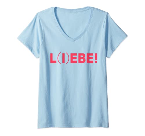 Damen L I EBE - L(I)EBE Schriftzug. LIEBE UND LEBE. LOVE LIVE Fun T-Shirt mit V-Ausschnitt von L I EBE - L(I)EBE Schriftzug - Liebevolle Damen