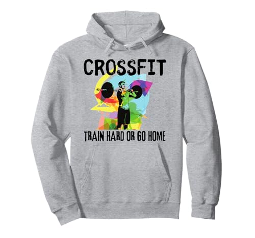 Zug Hard or Go Home Crossfit für Herren Geschenk Papa Freunde Pullover Hoodie von L'amour du Sport CROSSFIT TRAIN HARD