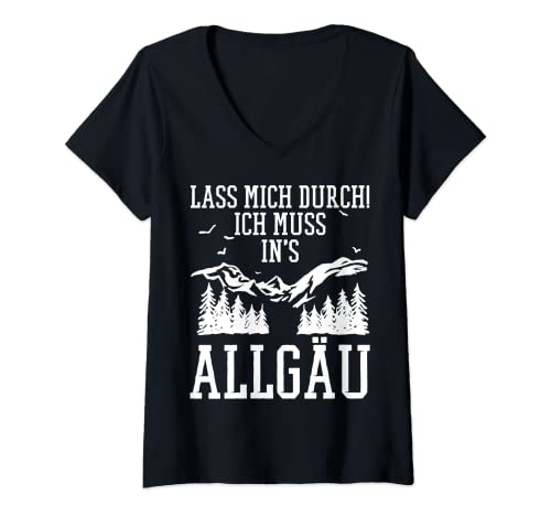 Damen Allgäu Spruch lustig Allgäuer T-Shirt mit V-Ausschnitt Damen Allgäu Spruch lustig Allgäuer T-Shirt mit V-Ausschnitt von LASS MICH DURCH ICH MUSS INS ALLGÄU