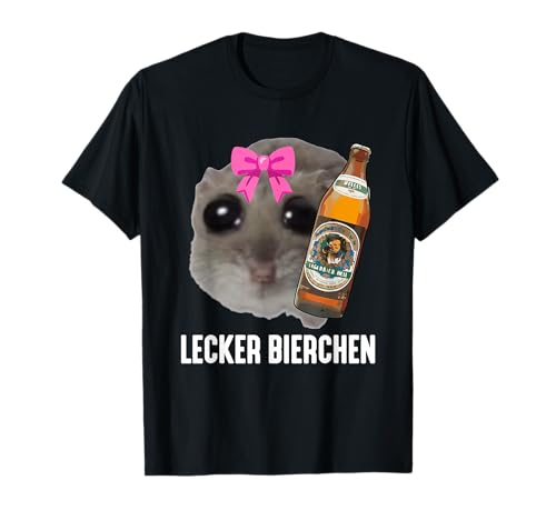 LECKER BIERCHEN. Sad Hamster Girl Meme Bier Lagerbier Helles T-Shirt von LECKER BIERCHEN - Sad Hamster Meme X Tornado Bier