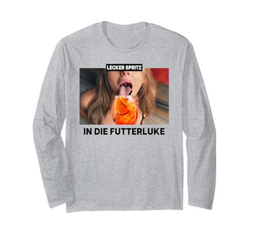 LECKER SPRITZ X IN DIE FUTTERLUKE - Hot Spritzi Girl Meme Langarmshirt LECKER SPRITZ X IN DIE FUTTERLUKE - Hot Spritzi Girl Meme Langarmshirt von LECKER SPRITZ IN FUTTERLUKE X Hallöchen Aperölchen