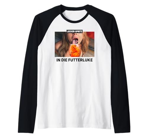 LECKER SPRITZ X IN DIE FUTTERLUKE - Hot Spritzi Girl Meme Raglan LECKER SPRITZ X IN DIE FUTTERLUKE - Hot Spritzi Girl Meme Raglan von LECKER SPRITZ IN FUTTERLUKE X Hallöchen Aperölchen