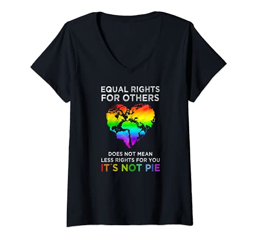 Damen Equal Rights For Others Doesn't Mean Less Rights For You lgb T-Shirt mit V-Ausschnitt Damen Equal Rights For Others Doesn't Mean Less Rights For You lgb T-Shirt mit V-Ausschnitt von LGBT Equal Rights Pie