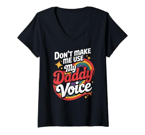 Damen Lass mich nicht meine Papa-Stimme benutzen Lustiger LGBT-Pride-Monat Schwul T-Shirt mit V-Ausschnitt Damen Lass mich nicht meine Papa-Stimme benutzen Lustiger LGBT-Pride-Monat Schwul T-Shirt mit V-Ausschnitt von LGBT Pride Celebration Apparel.USA