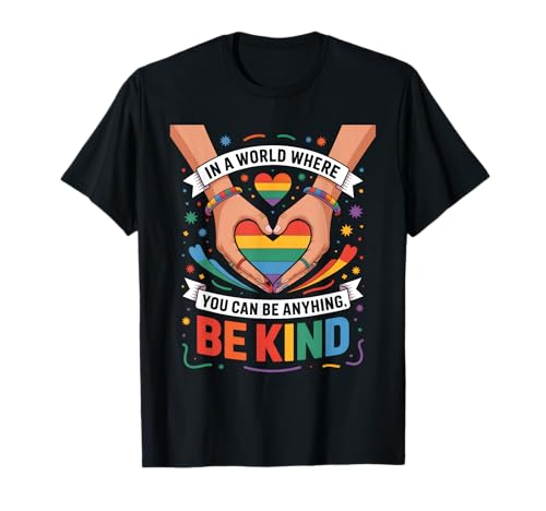 LGBT Pride Month Kindness | LGBTQ Equality Be Kind Pride T-Shirt LGBT Pride Month Kindness | LGBTQ Equality Be Kind Pride T-Shirt von LGBT Pride Celebration Apparel.USA