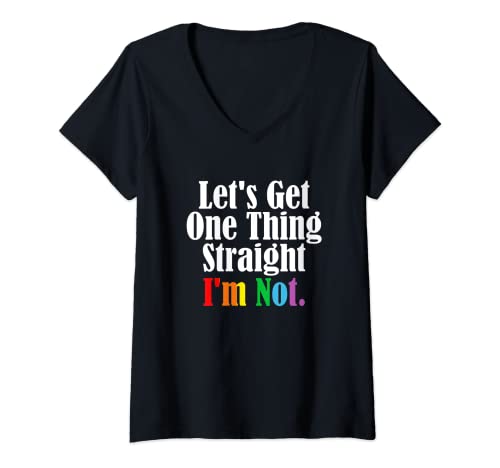 Damen Let's Get One Thing Straight I'm Not Funny LGBT Pride Shirt T-Shirt mit V-Ausschnitt Damen Let's Get One Thing Straight I'm Not Funny LGBT Pride Shirt T-Shirt mit V-Ausschnitt von LGBT Pride Equality Rainbow Shirts