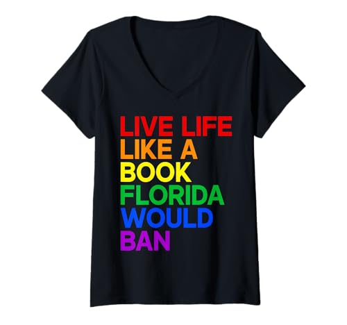 Damen Lebe das Leben wie ein Buch Florida würde LGBTQ Pride Equality verbieten T-Shirt mit V-Ausschnitt Damen Lebe das Leben wie ein Buch Florida würde LGBTQ Pride Equality verbieten T-Shirt mit V-Ausschnitt von LGBT Pride Month Transgender Trans Flag Rainbow