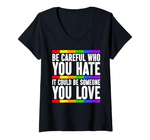 Damen Sei vorsichtig, wen du hasst, es könnte jemand sein, den du liebst LGBTQ T-Shirt mit V-Ausschnitt Damen Sei vorsichtig, wen du hasst, es könnte jemand sein, den du liebst LGBTQ T-Shirt mit V-Ausschnitt von LGBT Pride Month Transgender Trans Flag Rainbow