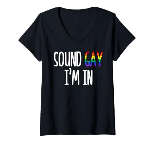 Damen Sound Gay I'm In LGBTQ Pride Regenbogen-Flagge Lesben Nicht Binär T-Shirt mit V-Ausschnitt Damen Sound Gay I'm In LGBTQ Pride Regenbogen-Flagge Lesben Nicht Binär T-Shirt mit V-Ausschnitt von LGBT Pride Month Transgender Trans Flag Rainbow