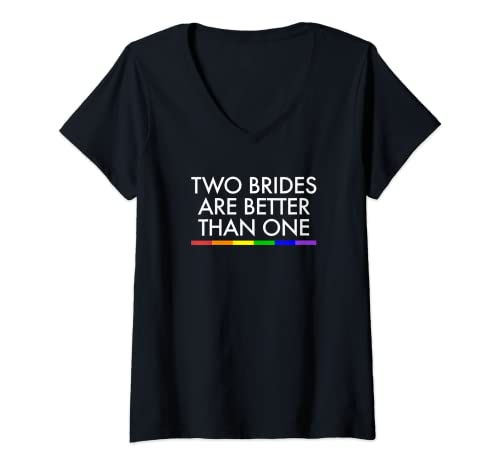 Damen Two Brides Are Better Than One Gay Pride T-Shirt mit V-Ausschnitt Damen Two Brides Are Better Than One Gay Pride T-Shirt mit V-Ausschnitt von LGBT & Gay Pride Community Collection