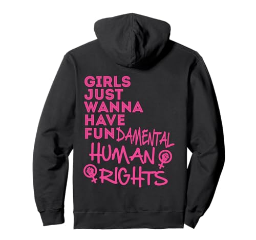 Girls Just Wanna Have Fundamental Rights Feminism Pullover Hoodie Girls Just Wanna Have Fundamental Rights Feminism Pullover Hoodie von LGBTQ Bi Pride Stuff Human Womens Rights Equality