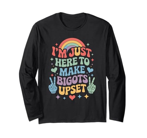 Funny Rainbow Pride Make Bigots Upset Humor Spruch Frauen Männer Langarmshirt Funny Rainbow Pride Make Bigots Upset Humor Spruch Frauen Männer Langarmshirt von LGBTQ Equality Peace Love Inclusive Sarcastic Joke