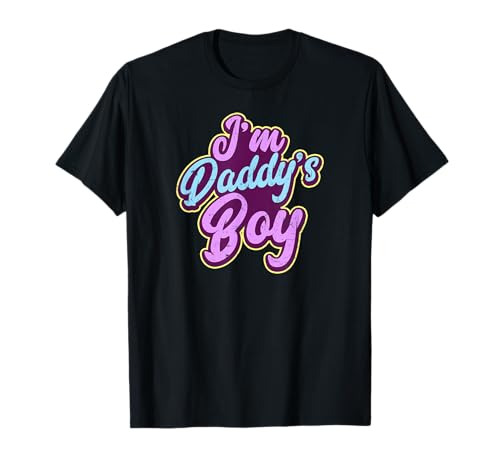 Gay Daddy Design I'm Daddys Boy Geschenk T-Shirt Gay Daddy Design I'm Daddys Boy Geschenk T-Shirt von LGBTQ Gifts