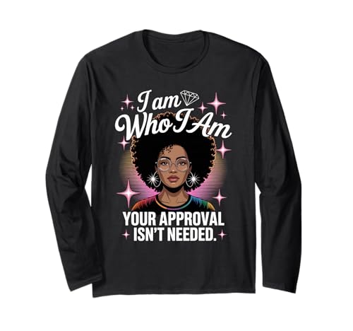 Ich Bin wer Schwarze Frau Afro Pride Empowerment Frauen Männer Langarmshirt Ich Bin wer Schwarze Frau Afro Pride Empowerment Frauen Männer Langarmshirt von LGBTQ Inclusive Identity Natural Hair Rainbow Art