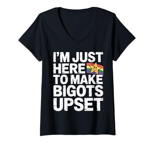 Damen I'm Just Here to Make Bigots Upset LGBTQ -Defiance - T-Shirt mit V-Ausschnitt Damen I'm Just Here to Make Bigots Upset LGBTQ -Defiance - T-Shirt mit V-Ausschnitt von LGBTQ -Inklusivitätsstand