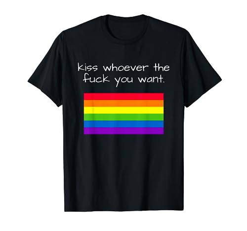 Kiss whoever the f you want LGBTQ Pride Month Geschenkidee T-Shirt von LGBTQ Pride Motive