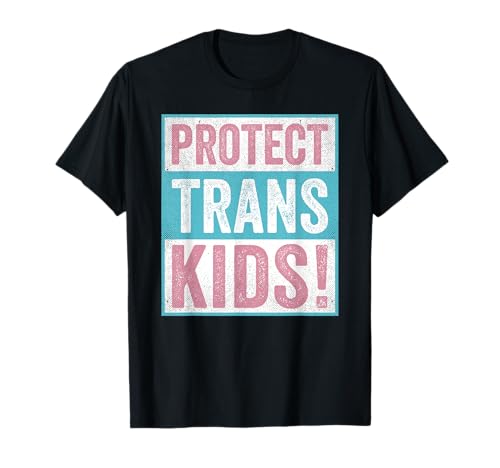 Protect Trans Kids Accessoire Trans Pride Flagge T-Shirt Protect Trans Kids Accessoire Trans Pride Flagge T-Shirt von LGBTQ Stolz Geschenke & Kleidung Trans Kinder