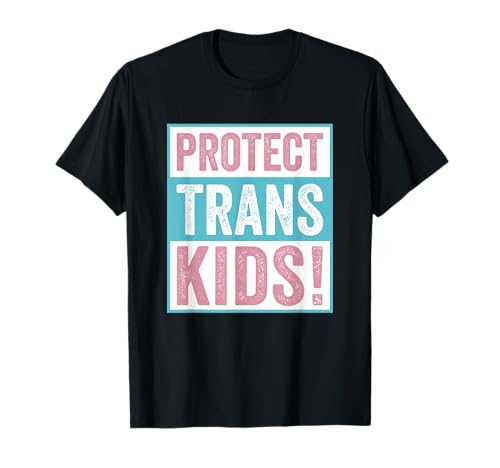 Trans Pride Flag Accessoire Protect Trans Kids T-Shirt von LGBTQ Stolz Geschenke & Kleidung Trans Kinder