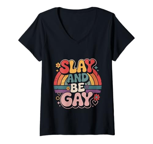 Damen Slay and Be Gay LGBTQ Celebration Pride - T-Shirt mit V-Ausschnitt Damen Slay and Be Gay LGBTQ Celebration Pride - T-Shirt mit V-Ausschnitt von LGBTQ -Vertrauen und Stolz