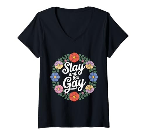 Damen Slay and Be Gay LGBTQ Celebration Pride - T-Shirt mit V-Ausschnitt Damen Slay and Be Gay LGBTQ Celebration Pride - T-Shirt mit V-Ausschnitt von LGBTQ -Vertrauen und Stolz