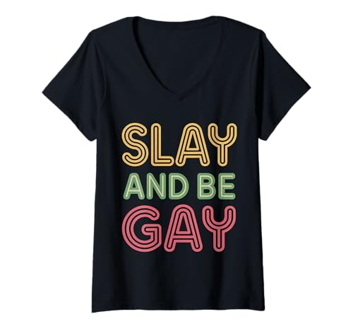 Damen Slay and Be Gay LGBTQ Celebration Pride ||- T-Shirt mit V-Ausschnitt Damen Slay and Be Gay LGBTQ Celebration Pride ||- T-Shirt mit V-Ausschnitt von LGBTQ -Vertrauen und Stolz