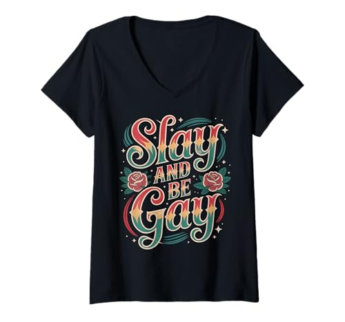 Damen Slay and Be Gay LGBTQ Celebration Pride - T-Shirt mit V-Ausschnitt Damen Slay and Be Gay LGBTQ Celebration Pride - T-Shirt mit V-Ausschnitt von LGBTQ -Vertrauen und Stolz