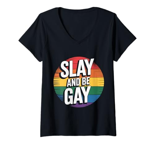 Damen Slay and Be Gay LGBTQ Celebration Pride |- T-Shirt mit V-Ausschnitt Damen Slay and Be Gay LGBTQ Celebration Pride |- T-Shirt mit V-Ausschnitt von LGBTQ -Vertrauen und Stolz