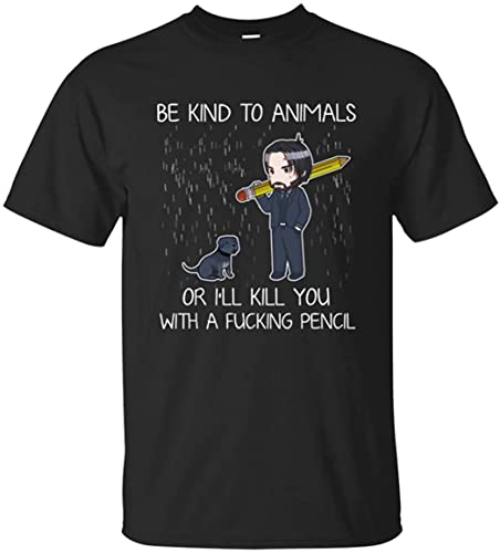 John Wick Be Kind to Animals I'll Kill You with A Fucking Pencil 02 T-Shirts & Hemden(Medium) von LILI956677