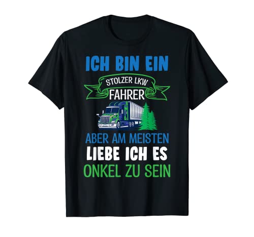 Herren Stolzer LKW fahrender Onkel, Lastwagen, LKW, Trucker T-Shirt Herren Stolzer LKW fahrender Onkel, Lastwagen, LKW, Trucker T-Shirt von LKW-Fahrer, LKW fahren, LKW-Plane, Fernfahrer