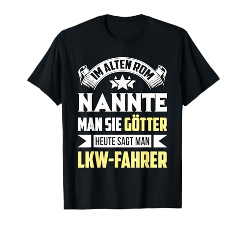 T-Shirt Lastwagenfahrer LKW Fahrer Trucker Fernfahrer Spruch T-Shirt T-Shirt Lastwagenfahrer LKW Fahrer Trucker Fernfahrer Spruch T-Shirt von LKW Fahrer Motiv Fernfahrer Lastwagen T Shirt