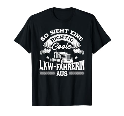 LKW Fahrerin Berufskraftfahrerin Truckerin Trucker Damen LKW T-Shirt LKW Fahrerin Berufskraftfahrerin Truckerin Trucker Damen LKW T-Shirt von LKW Fahrerin Geschenke LKW Fahrer Fernfahrer Truck